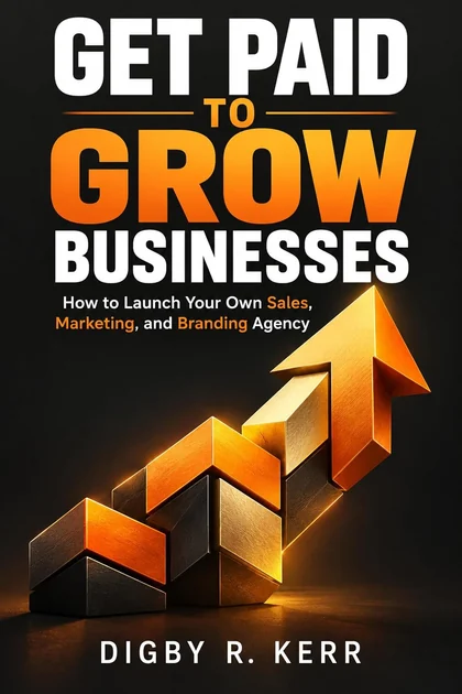 Get Paid to Grow Businesses book cover