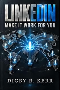 LinkedIn: Make It Work for You book cover