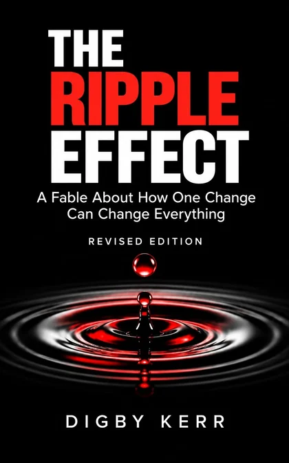 Cover of The Ripple Effect (revised edition) by Digby R. Kerr